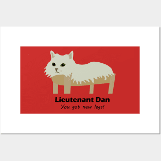 Lieutenant Dan the Cat has New Legs Posters and Art